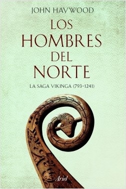 Los hombres del Norte "La saga vikinga 793-1241"