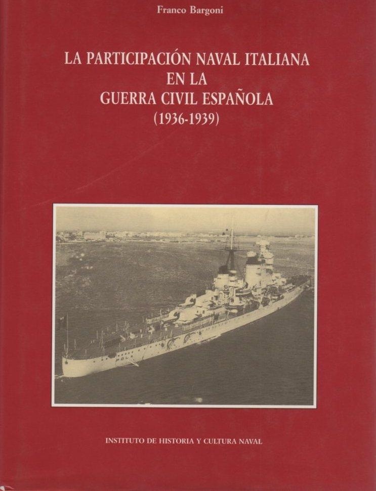 La participación naval italiana en la guerra civil española, (1936-1939)