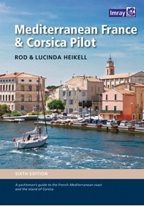 Mediterranean France and Corsica Pilot. A guide to the French Mediterranean coast and the island of Cors
