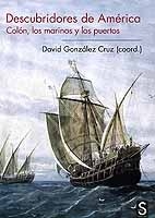Descubridores de América "Colón, los marinos y los puertos"