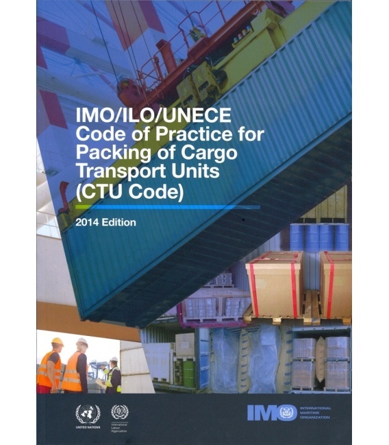 IC284E IMO/ILO/UNECE CTU Code, 2014 Edition