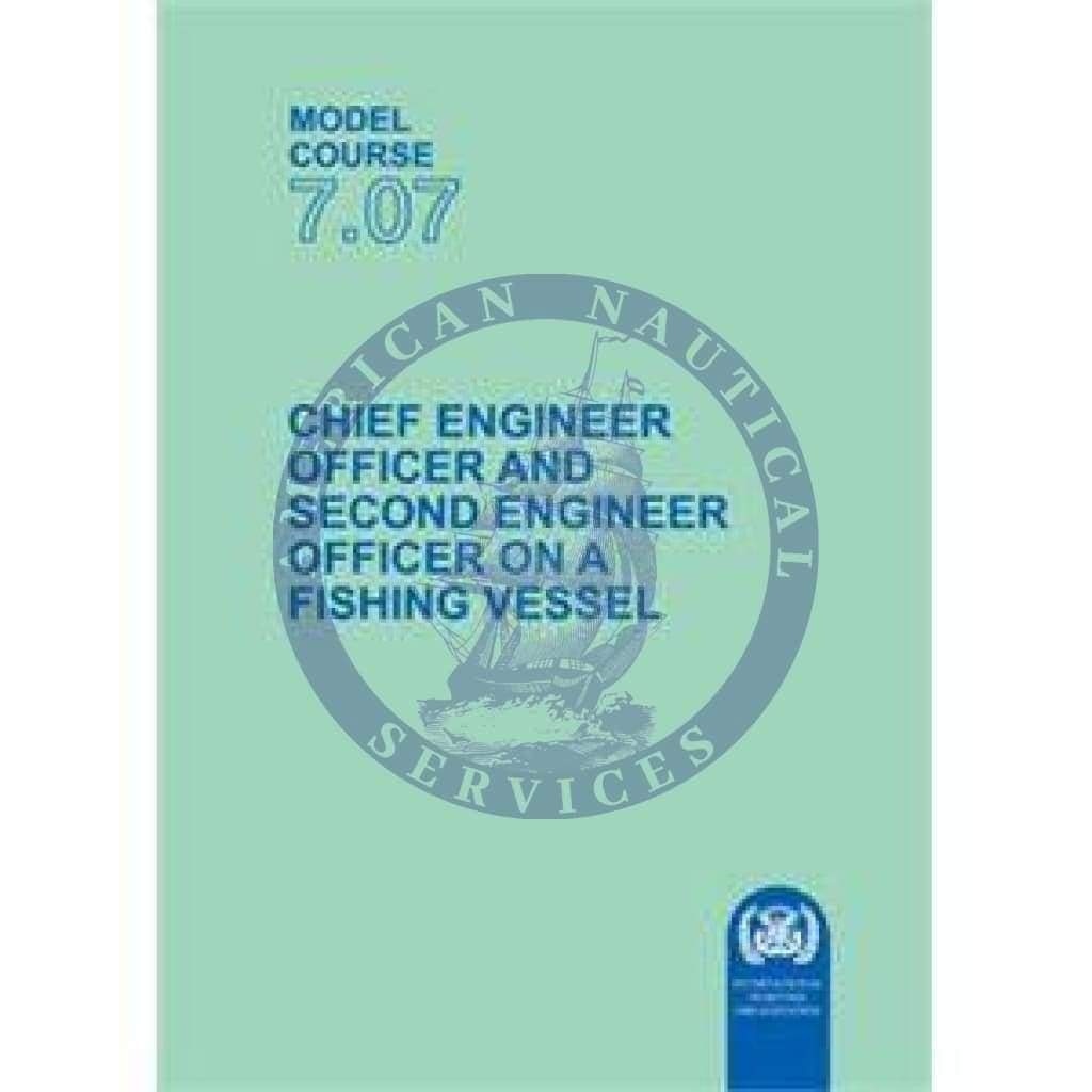 Model course 7.07:Chief & Second Engineer Officers on Fishing Vessel, 2008 Spanish Ed